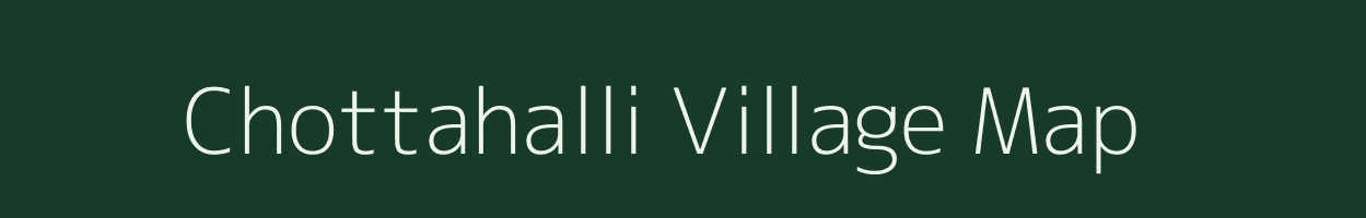 Chottahalli village map in Karnataka