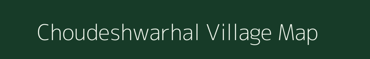 Choudeshwarhal village map in Karnataka