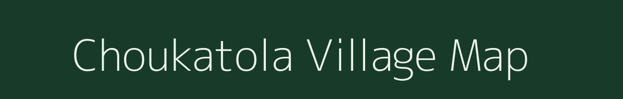 Choukatola village map in Assam