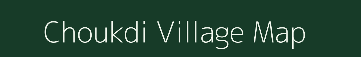 Choukdi village map in Madhya Pradesh