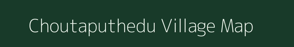 Choutaputhedu village map in Andhra Pradesh