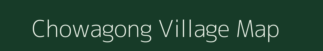 Chowagong village map in Arunachal Pradesh