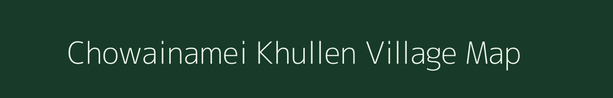 Chowainamei Khullen village map in Manipur