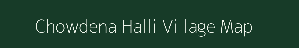 Chowdena Halli village map in Karnataka