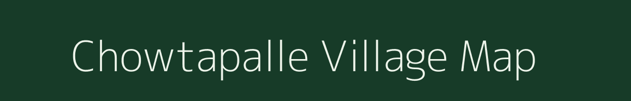 Chowtapalle village map in Andhra Pradesh