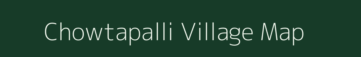 Chowtapalli village map in Andhra Pradesh