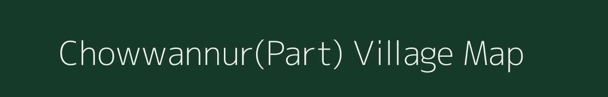 Chowwannur(Part) village map in Kerala