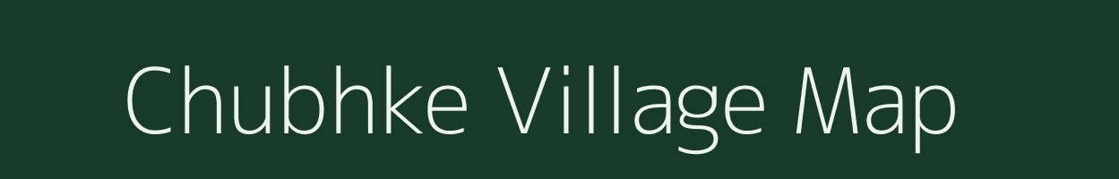 Chubhke village map in Uttar Pradesh