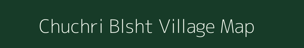 Chuchri Blsht village map in Uttarakhand