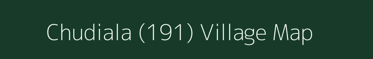 Chudiala (191) village map in Haryana