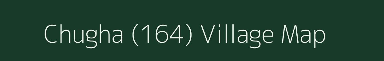 Chugha (164) village map in Punjab