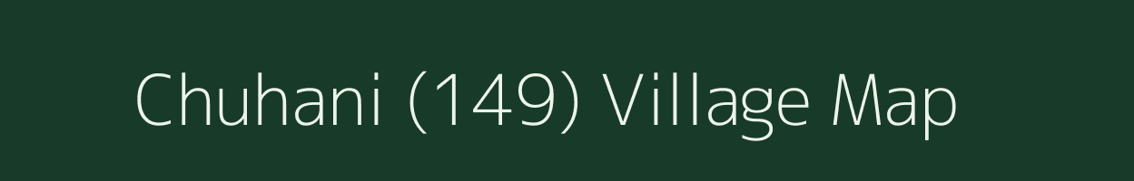 Chuhani (149) village map in Himachal Pradesh