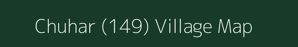 Chuhar (149) village map in Punjab