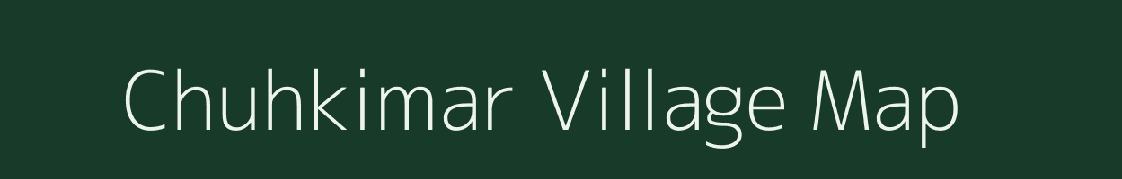 Chuhkimar village map in Chhattisgarh