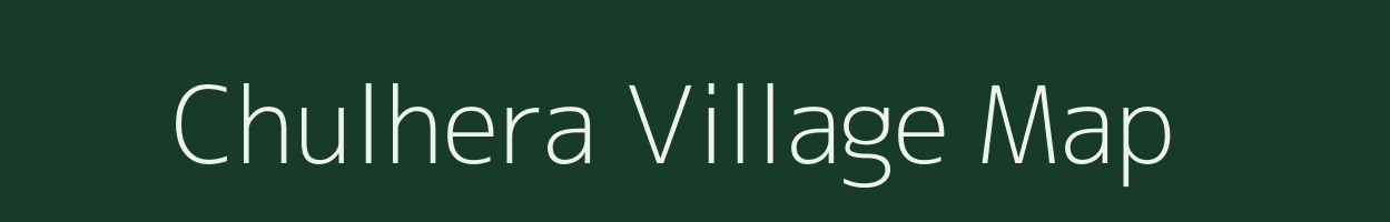 Chulhera village map in Rajasthan