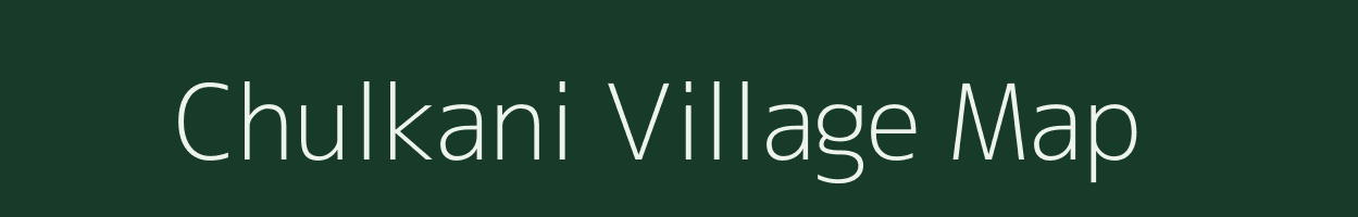 Chulkani village map in Assam