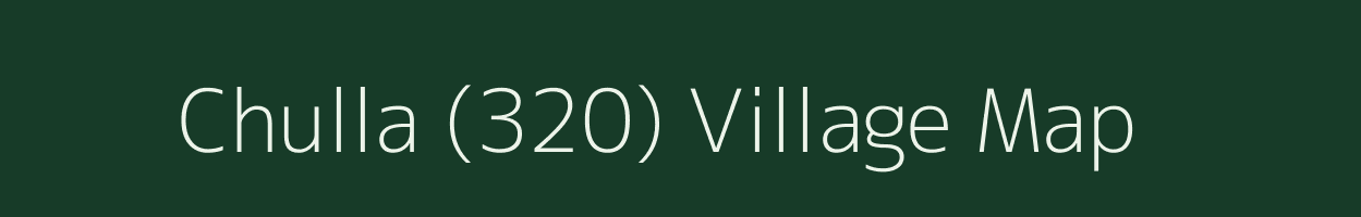 Chulla (320) village map in Punjab