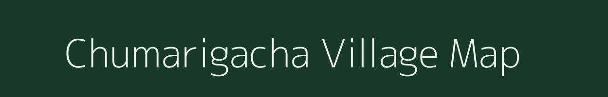 Chumarigacha village map in West Bengal