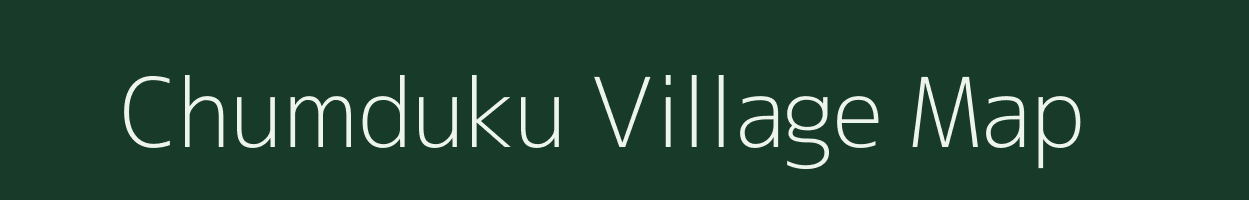 Chumduku village map in Arunachal Pradesh