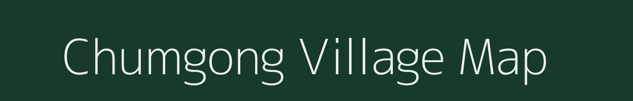 Chumgong village map in Arunachal Pradesh