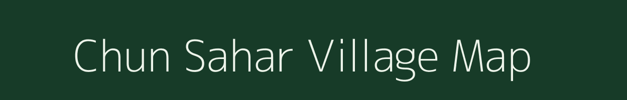 Chun Sahar village map in West Bengal