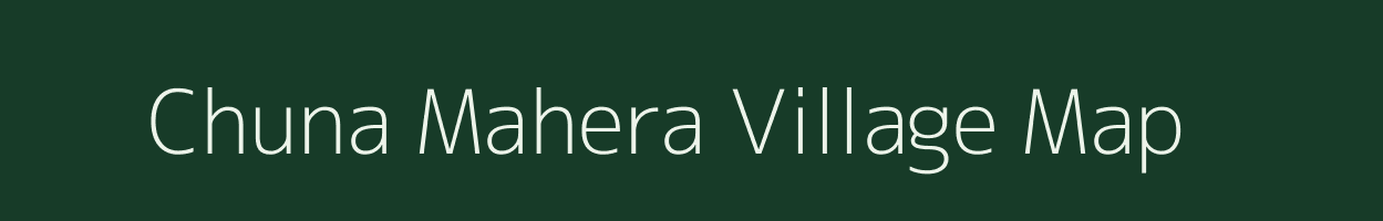 Chuna Mahera village map in Uttarakhand