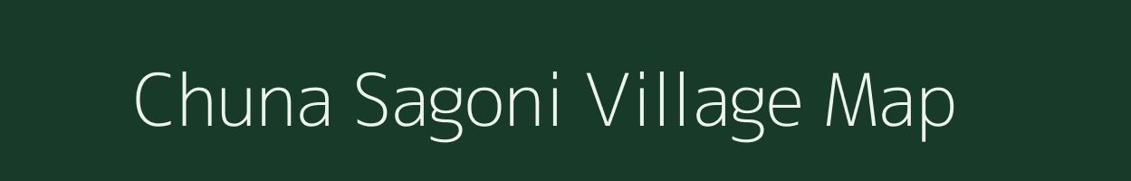 Chuna Sagoni village map in Madhya Pradesh