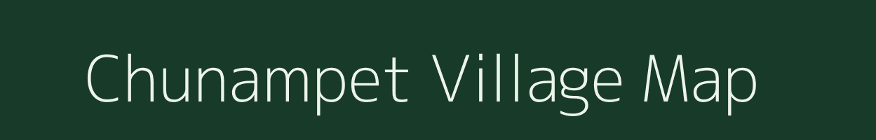 Chunampet village map in Tamil Nadu