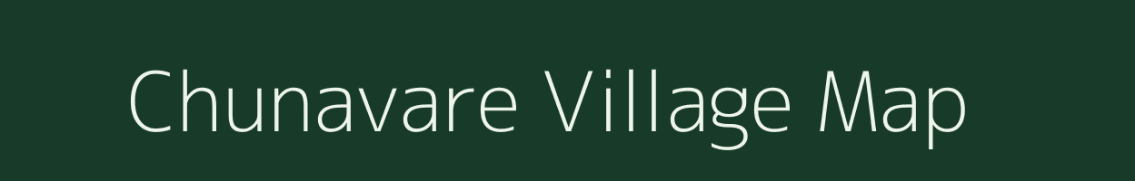 Chunavare village map in Maharashtra