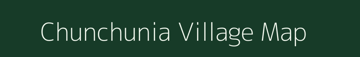 Chunchunia village map in Chhattisgarh