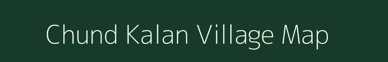 Chund Kalan village map in Madhya Pradesh