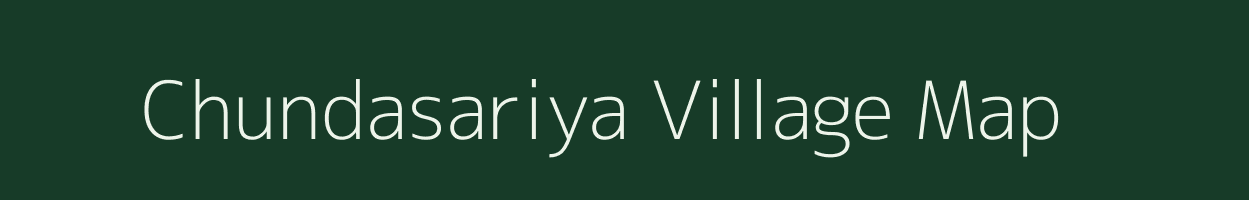 Chundasariya village map in Rajasthan