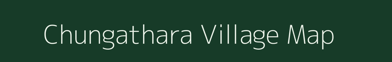 Chungathara village map in Kerala