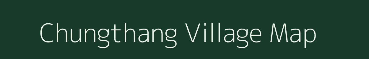Chungthang village map in Sikkim