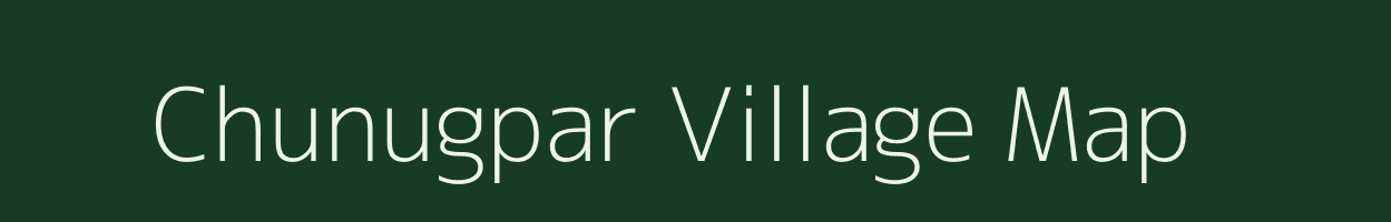 Chunugpar village map in Uttar Pradesh