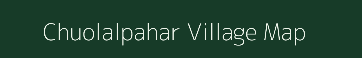 Chuolalpahar village map in Jharkhand