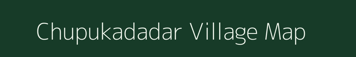 Chupukadadar village map in Odisha