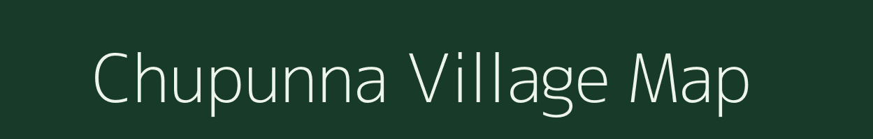 Chupunna village map in Uttar Pradesh