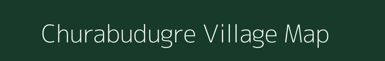 Churabudugre village map in Meghalaya