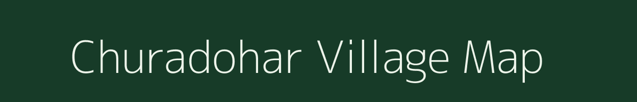 Churadohar village map in Jharkhand