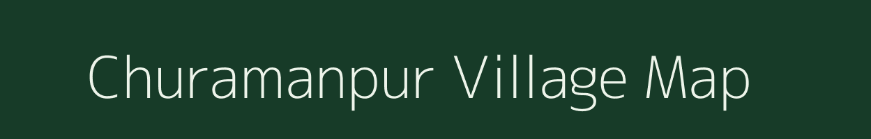 Churamanpur village map in Bihar