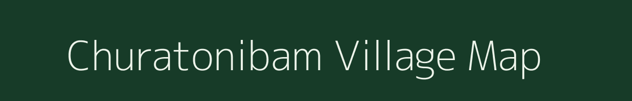 Churatonibam village map in Assam