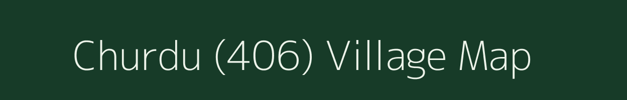 Churdu (406) village map in Himachal Pradesh