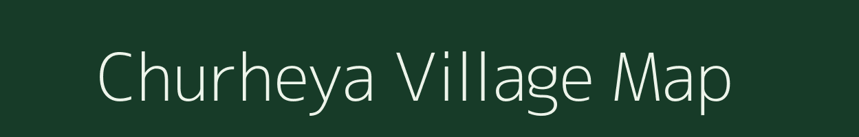 Churheya village map in Uttar Pradesh