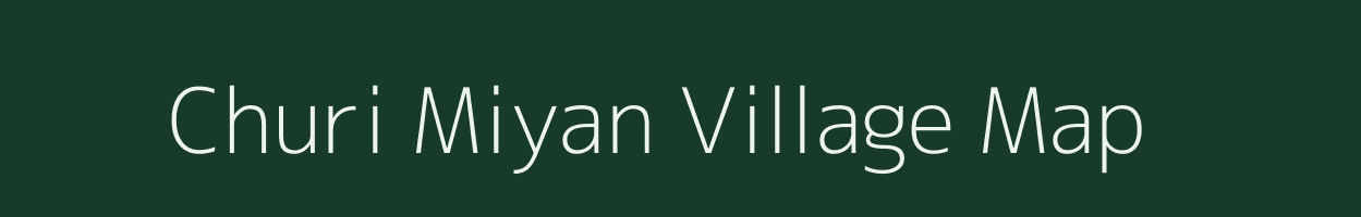 Churi Miyan village map in Rajasthan