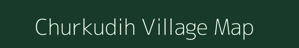 Churkudih village map in Jharkhand