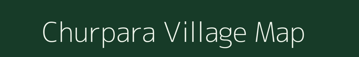 Churpara village map in Assam