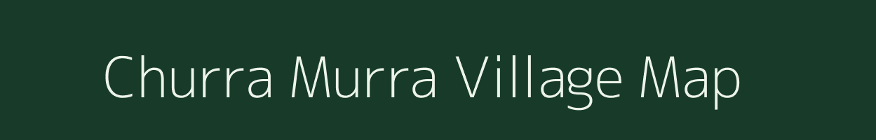 Churra Murra village map in Uttar Pradesh