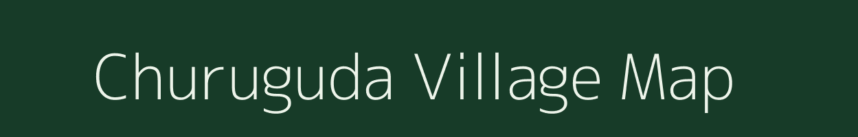 Churuguda village map in Odisha