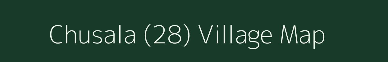 Chusala (28) village map in Haryana